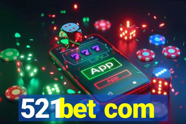 521bet com